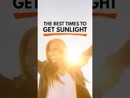 The Best Times To Get Sunlight