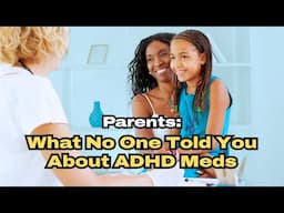 What Every Parent Should Know About ADHD Medications for Kids