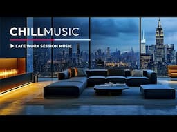 Deep Chill Work Music — Calm, Stress Relief & Focus Mix For Work