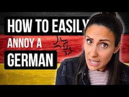 10 Sure Ways to Make a German Angry 😬😡