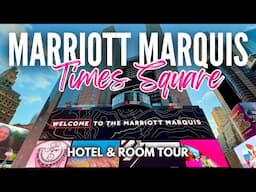 Marriott Marquis New York Times Square | Full Hotel and Room Tour