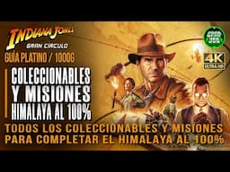 Indiana Jones y el Gran Círculo | Guía Coleccionables y Misiones secundarias del Himalaya al 100%