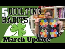 Quilting Goals March UPDATE || Watch My 2025 Quilting Habit Progress