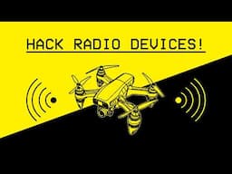 HACK Radio Devices! (SDR Basics)