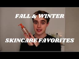 Fall and Winter Skincare Favorites 2022 ✨