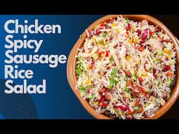 Chicken Spicy Sausage Rice Salad | Buffet BBQ salad