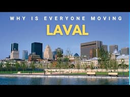 10 Reasons Why is everyone Moving to Laval Quebec in 2025 & 2026