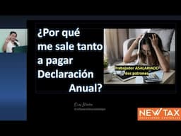 Por que me sale tanto a pagar DECLARACIÓN ANUAL | ASALARIADOS | + 2 patrones