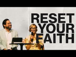 Resetting Your Faith | Giving the Gift of Genuine Faith | Garrett & Andrea Booth