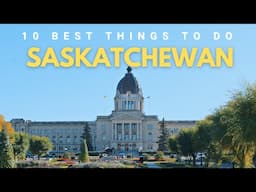 The 10 Best Things to do in Saskatchewan in 2025 & 2026