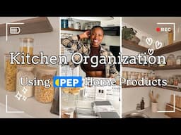 Home Update: Kitchen Organization Using PEP products + Affordable Organization Items | SA Youtuber