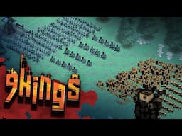 GROW YOUR EMPIRE AND FIGHT OFF RIVAL KINGS! - 9 KINGS
