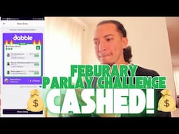 ALREADY CASHING! - February Parlay Challenge Ep.3