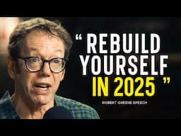 REBUILD YOURSELF: Life-Changing Motivational Speech by Robert Greene