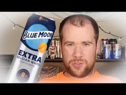 Blue Moon Extra Review - Is 8% Blue Moon Drinkable?