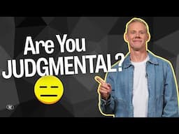 The Difference Between Good Judgment and Being Judgmental | Sandals Church