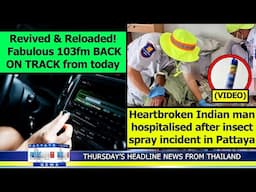 VERY LATEST NEWS FROM THAILAND in English (12 June 2025) from Fabulous 103fm