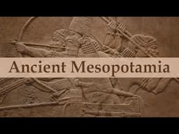 Ancient Mesopotamia | The History of Ancient Mesopotamia | Mesopotamian Civilization