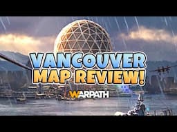 Warpath – Vancouver Map Review