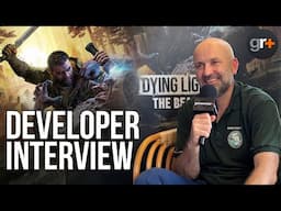 Dying Light: The Beast is the best game in the series? | Developer interview