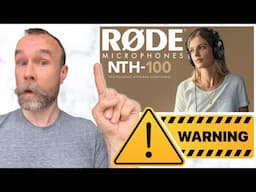WARNING! Watch This Before Buying Rode NTH-100 Headphones