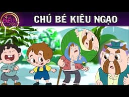 CHÚ BÉ KIÊU NGẠO - TRUYỆN CỔ TÍCH - QUÀ TẶNG CUỘC SỐNG - KHOẢNG KHẮC KỲ DIỆU - PHIM HOẠT HÌNH HAY