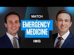 How To Match Into Emergency Medicine as an IMG | Emergency Medicine Match 2025/2026