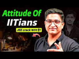 Attitude Of An IITIAN | Jee Adv. | Sachin Sir Motivation | Physicswallah |how to be an IITian