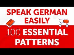 Speak German Easily with These 100 Essential Patterns