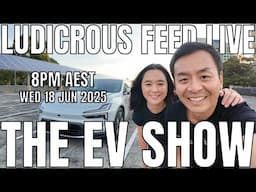 The EV Show by Ludicrous Feed on Wednesday Nights! | Wed 18 Jun 2025