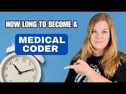 How Long Does It Take to Become a Medical Coder in 2025?