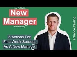 5 Actions for First Week Success As a New Manager- 1st Time Manager Tips
