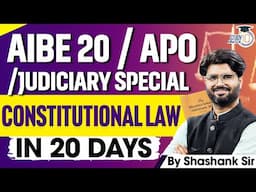 AIBE 20 / APO / JUDICIARY SPECIAL CONSTITUTIONAL LAW  in 20 Days | StudyIQ After LL.B