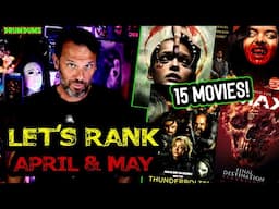 RANKING APRIL and MAY....15 MOVIES!! (Sinners, Thunderbolts*, Bring Her Back, etc)