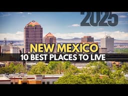 Moving to New Mexico - 10 Best Places to Live in New Mexico 2025