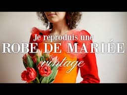 Je reproduis une ROBE DE MARIÉE Yves Saint-Laurent Vintage (1994)