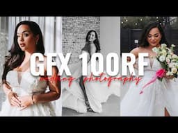Why THIS is a great camera for Wedding Photography | Fujifilm GFX 100RF
