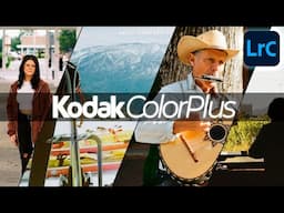 How to Create the KODAK ColorPlus 200 Look in Lightroom Classic Tutorial Preset