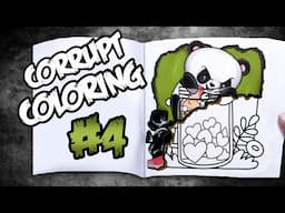 Corrupt Coloring - Episode 4