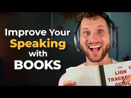 5 Ways to Improve Your English Speaking by READING Books
