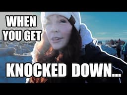 WHEN YOU GET KNOCKED DOWN...| Somers In Alaska