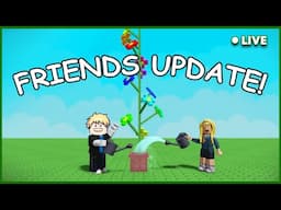 Grow a Garden Friendship Update!