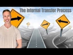 The Internal Transfer Process