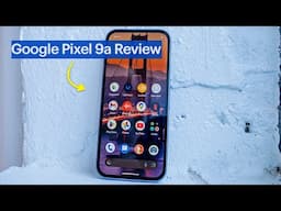 Google Pixel 9a Review