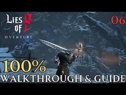 Lies of P Overture 100% Part 6 - Chapter 3 : Ancient Ruins Excavation Site Walkthrough & Guide
