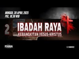 Sunday Service 2 Paskah | Minggu, 20 April 2025 (10.30 WIB)