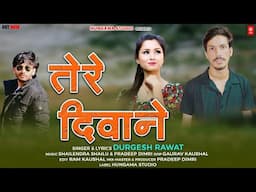 Tere Deewane || Latest Garhwali & Jaunsari Song 2025 || Singer- Durgesh Rawat || Hungama Studio