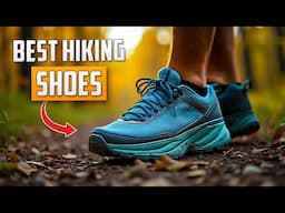 15 Amazing Hiking Shoes to Get in 2025