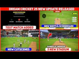 Dream Cricket 25 New Update Is Here 🔥 | Dc25 Test Match Gameplay l Dc25 Test Match New Update