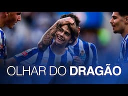 Olhar do Dragão 👀🐉 FC Porto-FC Famalicão